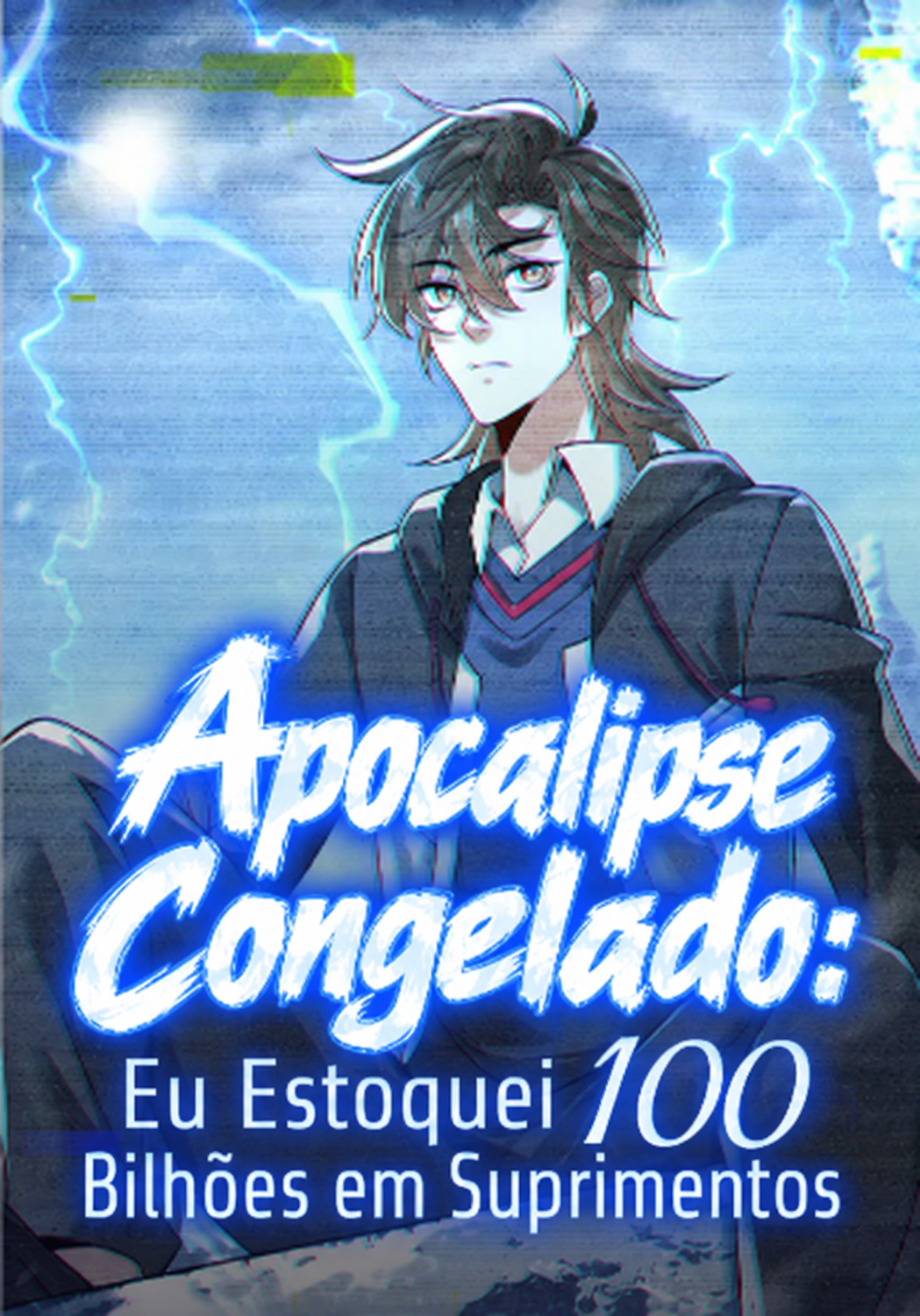 Apocalipse Congelado: Eu Estoquei 100 Bilhões em Suprimentos