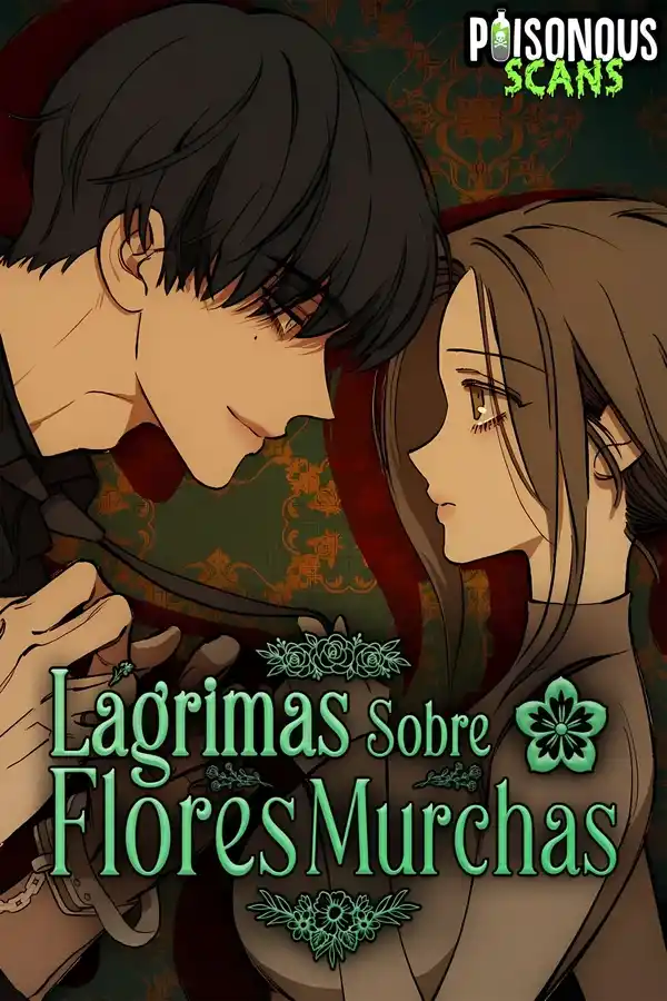 Lágrimas sobre Flores Murchas
