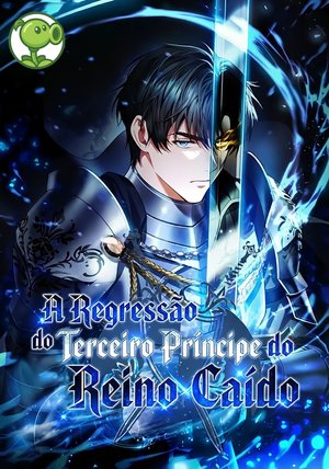 A Regressão do Terceiro Príncipe do Reino Caído