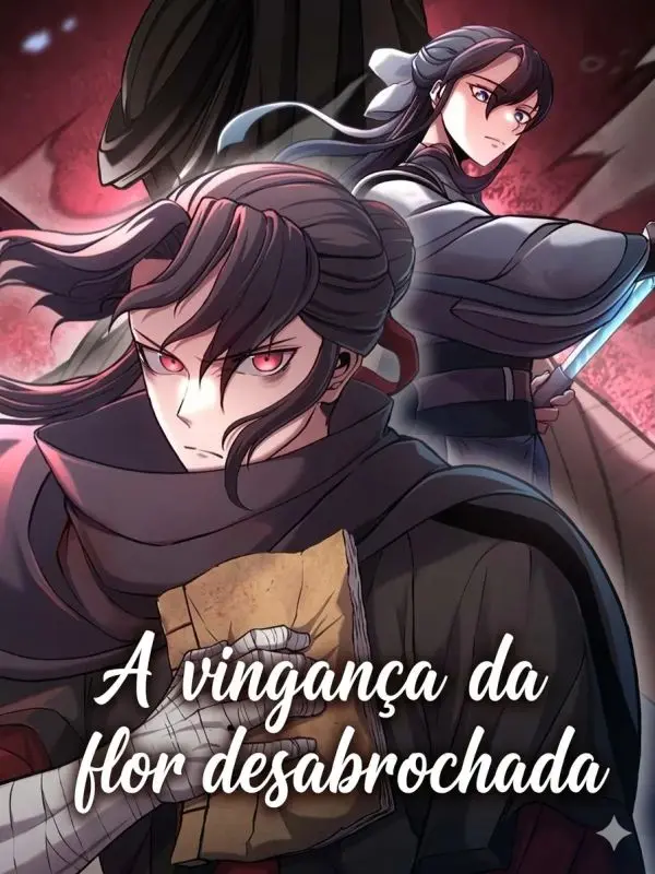 A Vingança Da Flor Desabrochada