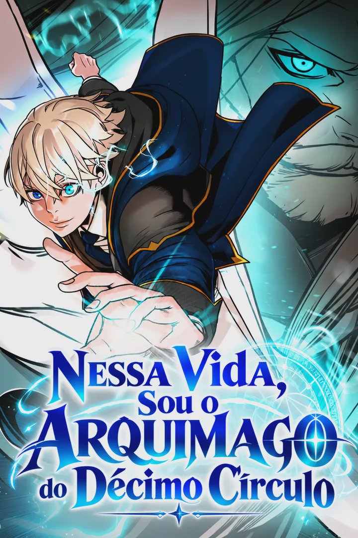 Nessa Vida, Sou o Arquimago do Décimo Círculo