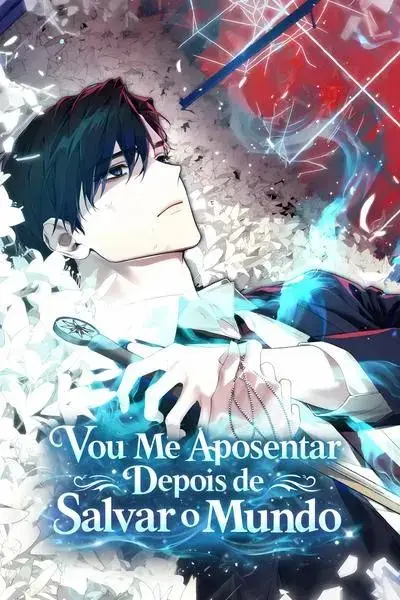 Vou Me Aposentar Depois de Salvar o Mundo