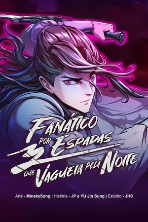 Fanático Por Espadas Que Vagueia Pela Noite