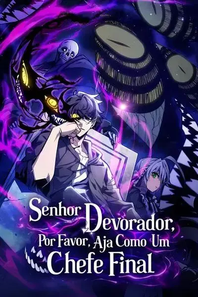 Senhor Devorador, por favor, aja como um chefe final