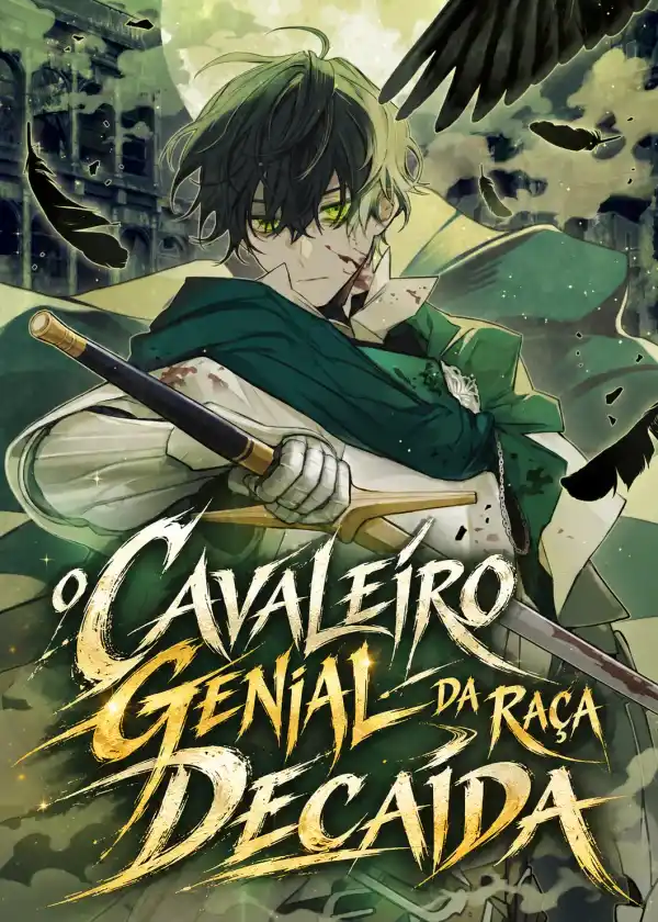 O Cavaleiro Genial da Raça Decaída