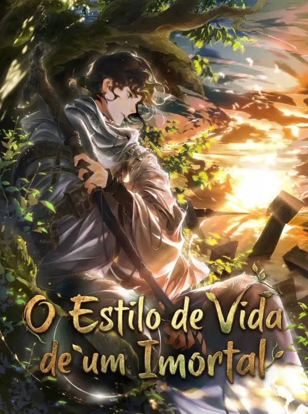 O Estilo de Vida de um Imortal