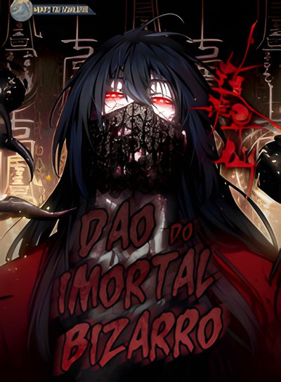 Dao do Imortal Bizarro