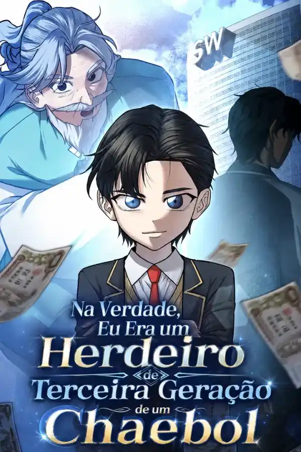 Na Verdade, Eu Era um Herdeiro de Terceira Geração de um Chaebol