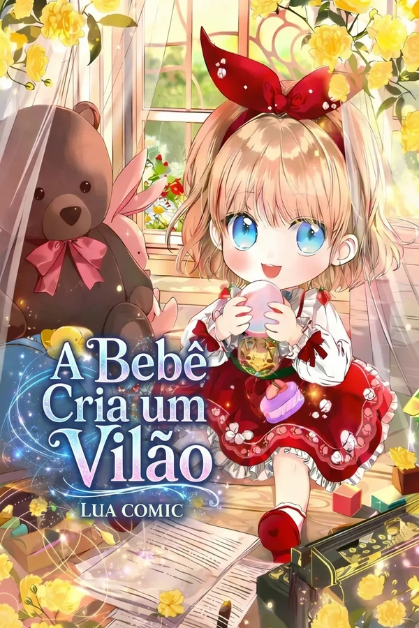 A Bebê Cria um Vilão