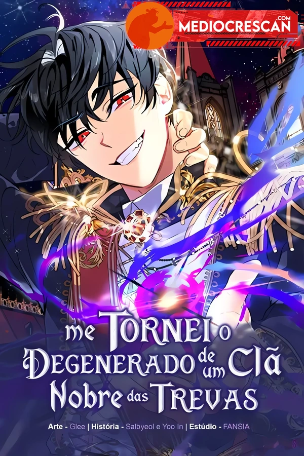 Eu me Tornei o Gênio Bastardo de um Nobre Clã Sombrio